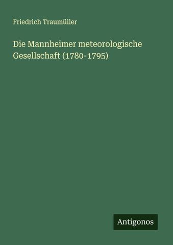Die Mannheimer meteorologische Gesellschaft (1780-1795)