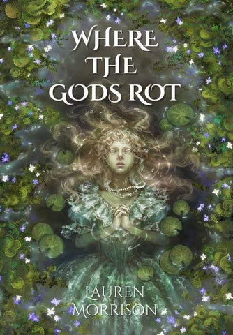 Where the Gods Rot