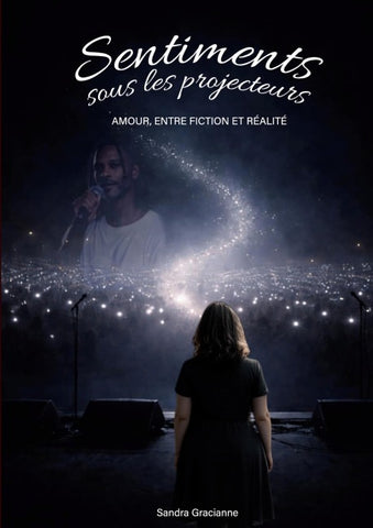 Sentiments sous les projecteurs