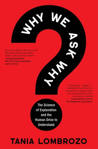 Why We Ask Why