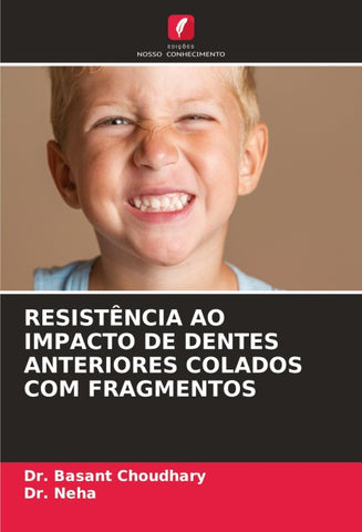 RESISTÊNCIA AO IMPACTO DE DENTES ANTERIORES COLADOS COM FRAGMENTOS