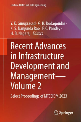 Recent Advances in Infrastructure Development and Management - Volume 2