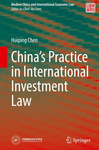 China’s Practice in International Investment Law