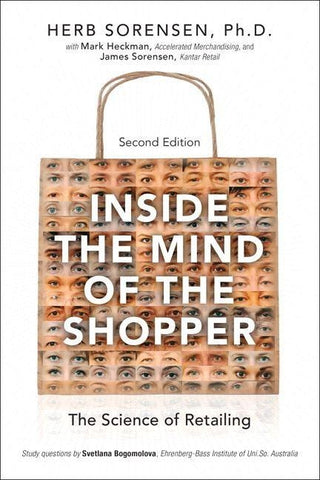 Inside the Mind of the Shopper: The Science of Retailing