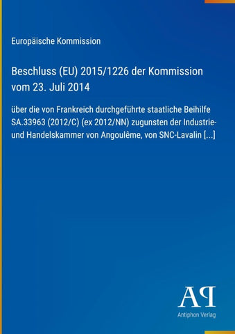 Beschluss (EU) 2015/1226 der Kommission vom 23. Juli 2014