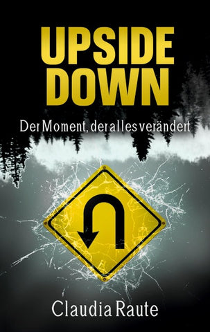 Upside Down - Der Moment, der alles verändert