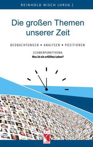 Die großen Themen unserer Zeit • 34. Ausgabe