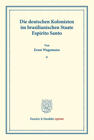 Die deutschen Kolonisten im brasilianischen Staate Espirito Santo.