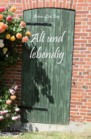 Alt und lebendig