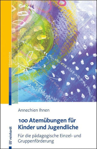 100 Atemübungen für Kinder und Jugendliche