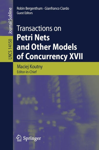 Transactions on Petri Nets and Other Models of Concurrency XVII