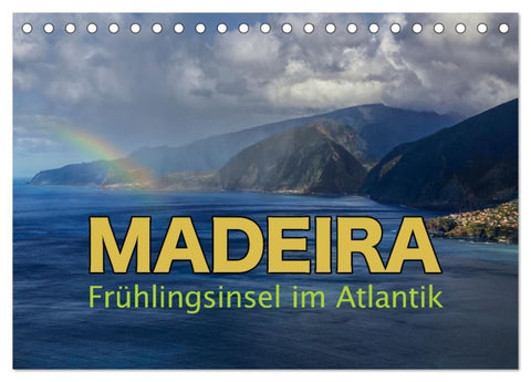 Madeira - Frühlingsinsel im Atlantik (Tischkalender 2027 DIN A5 quer), CALVENDO Monatskalender