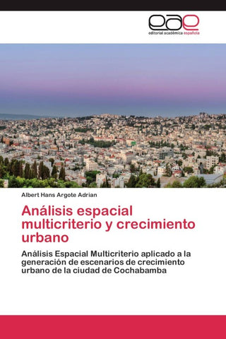 Análisis espacial multicriterio y crecimiento urbano