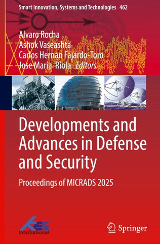 Developments and Advances in Defense and Security