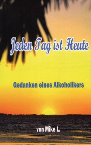 Jeden Tag ist Heute