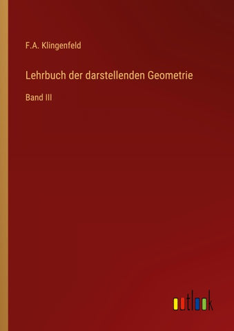 Lehrbuch der darstellenden Geometrie