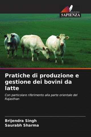 Pratiche di produzione e gestione dei bovini da latte