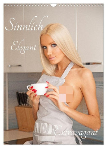 Sinnlich Elegant - Extravagant (Wandkalender 2027 DIN A3 hoch), CALVENDO Monatskalender