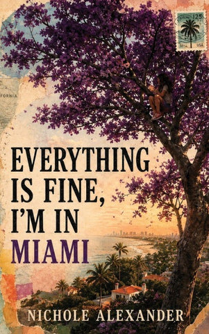 Everything Is Fine, I'm in Miami