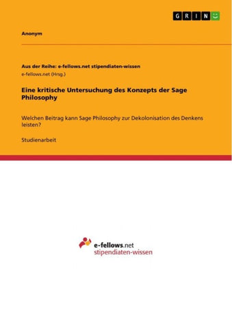 Eine kritische Untersuchung des Konzepts der Sage Philosophy