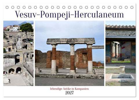 Vesuv-Pompeji-Herculaneum, lebendige Antike in Kampanien (Tischkalender 2027 DIN A5 quer), CALVENDO Monatskalender