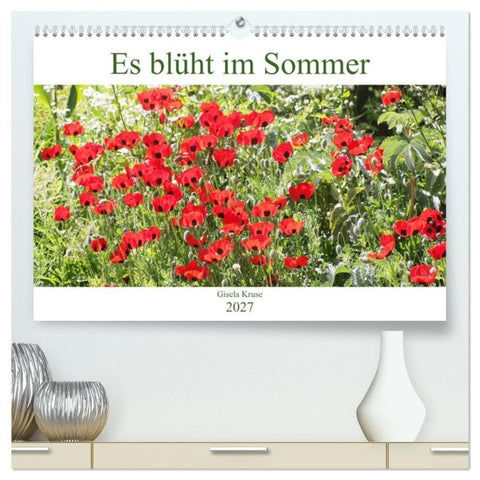 Es blüht im Sommer (hochwertiger Premium Wandkalender 2027 DIN A2 quer), Kunstdruck in Hochglanz
