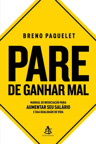 Pare de ganhar mal
