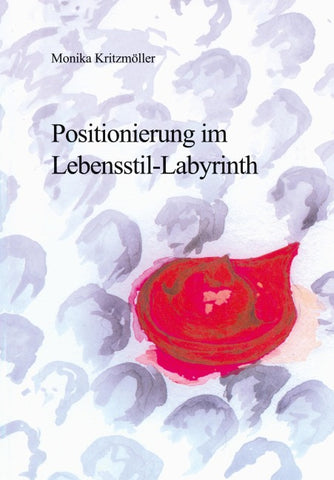 Positionierung im Lebensstil-Labyrinth
