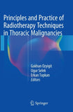 Principles and Practice of Radiotherapy Techniques in Thoracic Malignancies