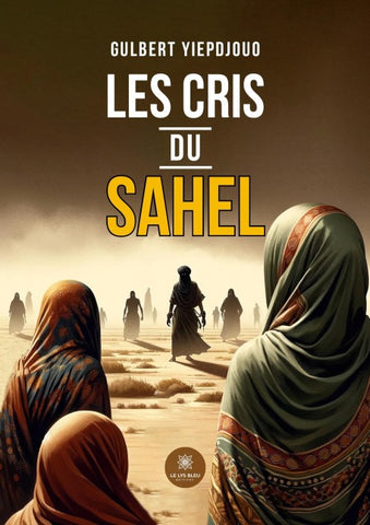 Les cris du Sahel