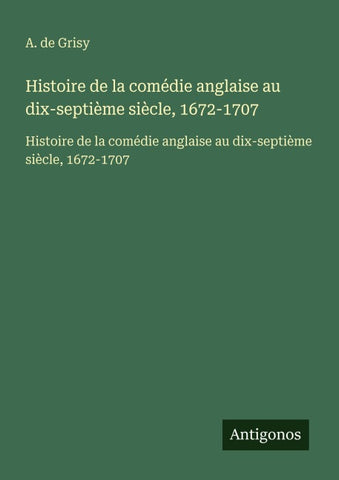 Histoire de la comédie anglaise au dix-septième siècle, 1672-1707