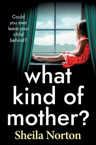 What Kind of Mother?