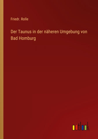 Der Taunus in der näheren Umgebung von Bad Homburg