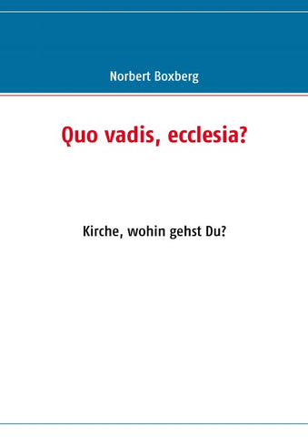 Quo vadis, ecclesia?