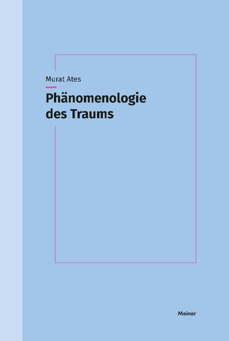 Phänomenologie des Traums