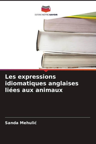 Les expressions idiomatiques anglaises liées aux animaux
