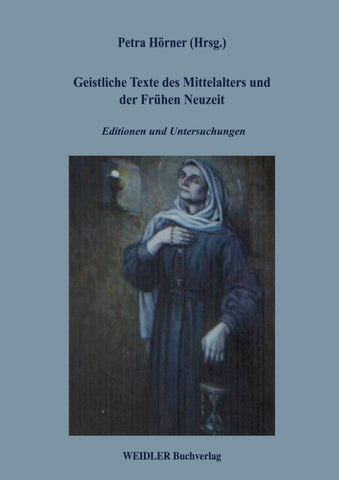Geistliche Texte des Mittelalters und der Frühen Neuzeit