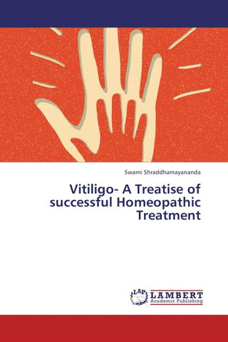 Vitiligo- A Treatise of successful Homeopathic Treatment