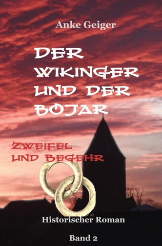 Der Wikinger und der Bojar - Zweifel und Begehr