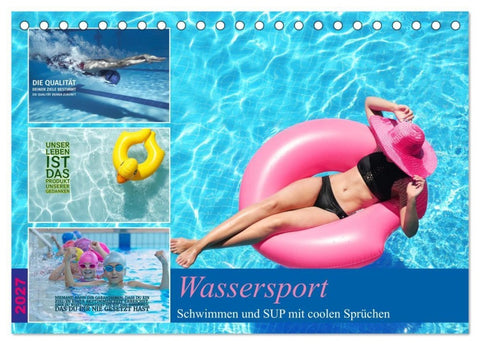 Wassersport - Schwimmen und SUP mit coolen Sprüchen (Tischkalender 2027 DIN A5 quer), CALVENDO Monatskalender