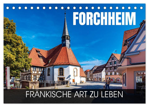 Forchheim - fränkische Art zu leben (Tischkalender 2027 DIN A5 quer), CALVENDO Monatskalender