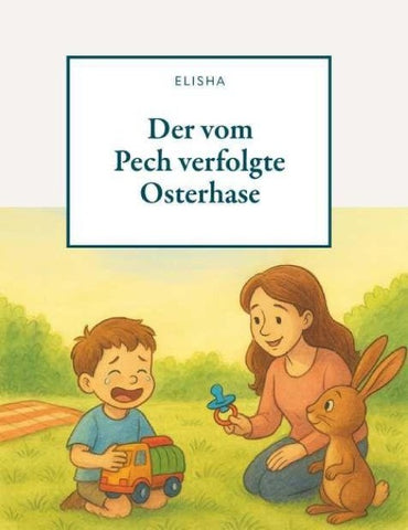 Der vom Pech verfolgte Osterhase
