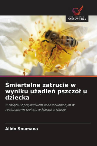 ¿miertelne zatrucie w wyniku u¿¿dle¿ pszczó¿ u dziecka