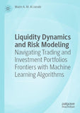 Liquidity Dynamics and Risk Modeling