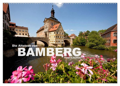 Die Altstadt von Bamberg (Wandkalender 2026 DIN A2 quer), CALVENDO Monatskalender