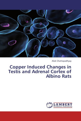 Copper Induced Changes in Testis and Adrenal Cortex of Albino Rats