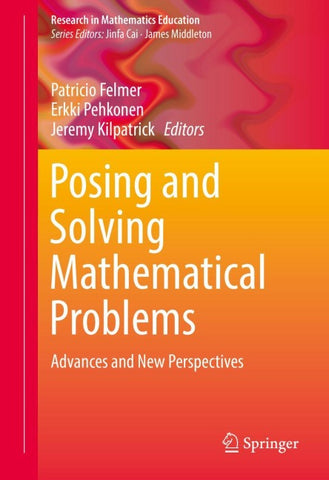 Posing and Solving Mathematical Problems