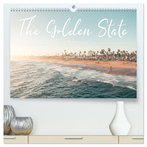 Kalifornien - The Golden State (hochwertiger Premium Wandkalender 2027 DIN A2 quer), Kunstdruck in Hochglanz