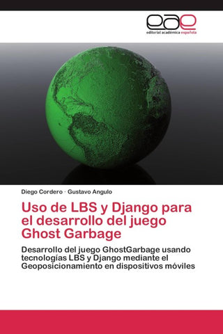 Uso de LBS y Django para el desarrollo del juego Ghost Garbage
