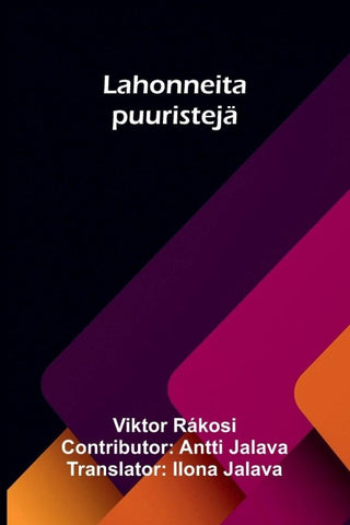 Lahonneita puuristejä